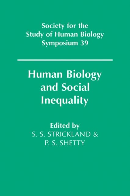 Human Biology and Social Inequality