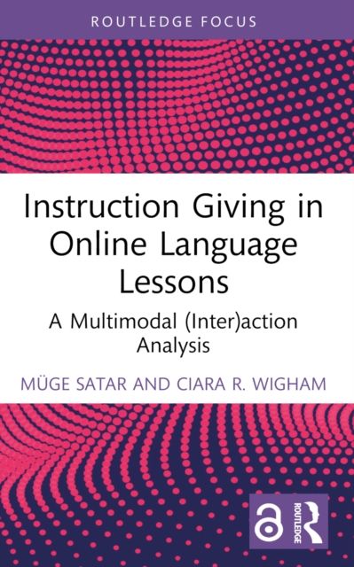 Instruction Giving in Online Language Lessons : A Multimodal (Inter)action Analysis