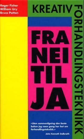 Fra nei til ja : kreativ forhandlingsteknikk