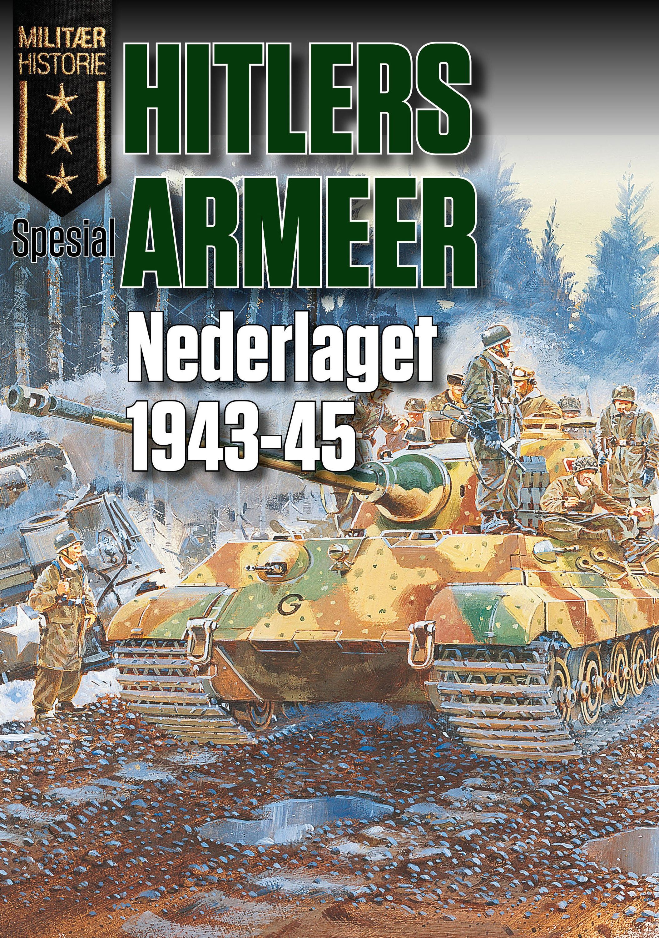 Hitlers armeer : nederlaget 1943-1945