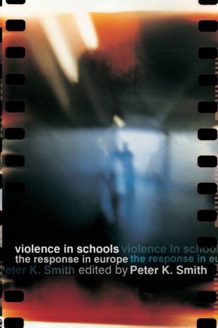 Violence in Schools : The Response in Europe