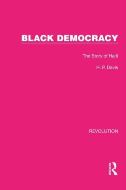 Black Democracy : The Story of Haiti