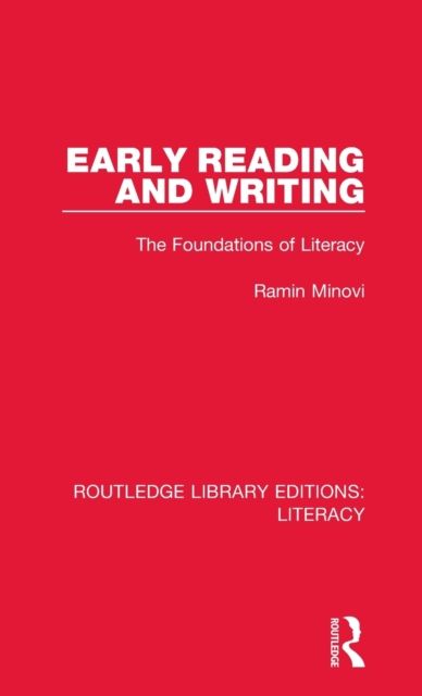 Early Reading and Writing : The Foundations of Literacy