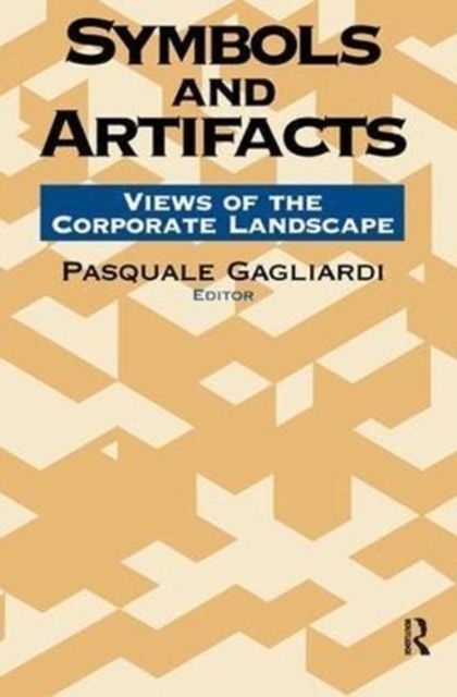 Symbols and Artifacts : Views of the Corporate Landscape