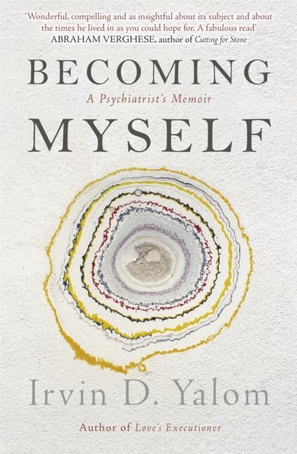 Becoming Myself : A Psychiatrist's Memoir