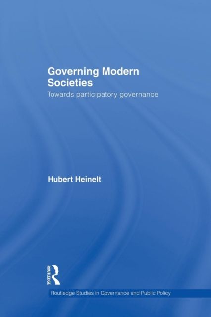 Governing Modern Societies : Towards Participatory Governance