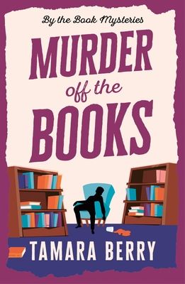 Murder Off the Books : A Small Town Cosy Crime Murder Mystery