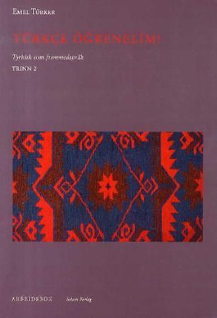 Türkçe ögrenelim! : tyrkisk som fremmedspråk : arbeidsbok, trinn 2