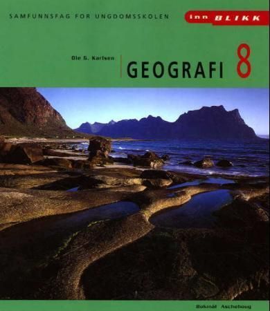 Innblikk : samfunnsfag for ungdomsskolen. Geografi 8