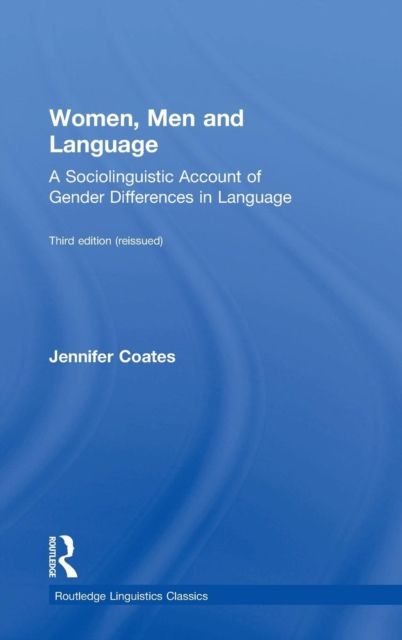 Women, Men and Language : A Sociolinguistic Account of Gender Differences in Language