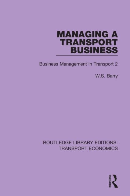 Managing a Transport Business : Business Management in Transport 2