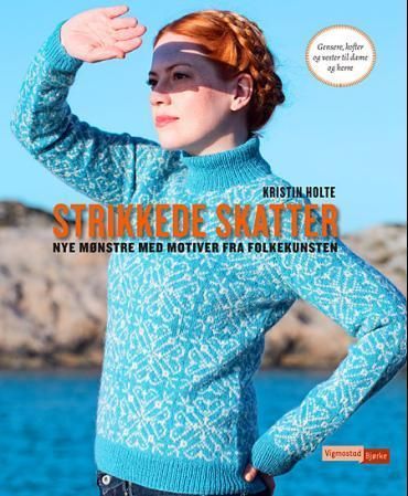 Strikkede skatter : nye mønstre med motiver fra folkekunsten