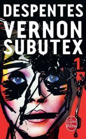 Vernon Subutex : roman. Tome 1