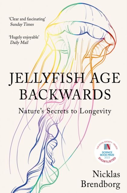 Jellyfish age backwards : nature's secrets to longevity