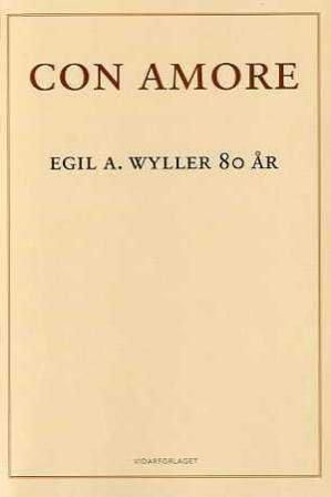 Con amore : Egil A. Wyller 80 år