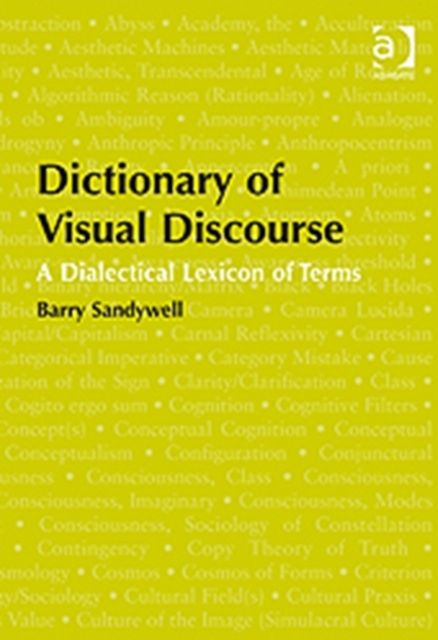 Dictionary of Visual Discourse : A Dialectical Lexicon of Terms