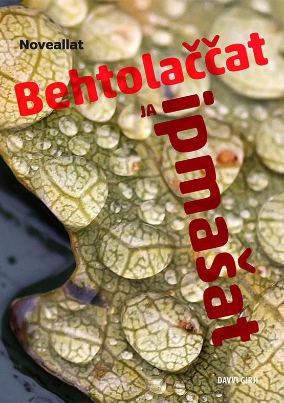 Behtolaccat ja ipmašat : noveallat