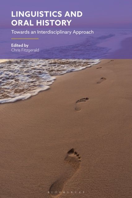 Linguistics and Oral History : Towards an Interdisciplinary Approach