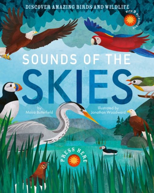 Sounds of the Skies : Discover amazing birds and wildlife