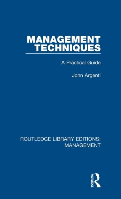Management Techniques : A Practical Guide