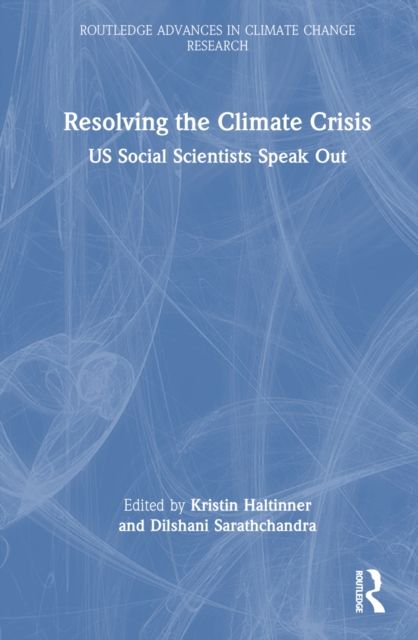 Resolving the Climate Crisis : US Social Scientists Speak Out