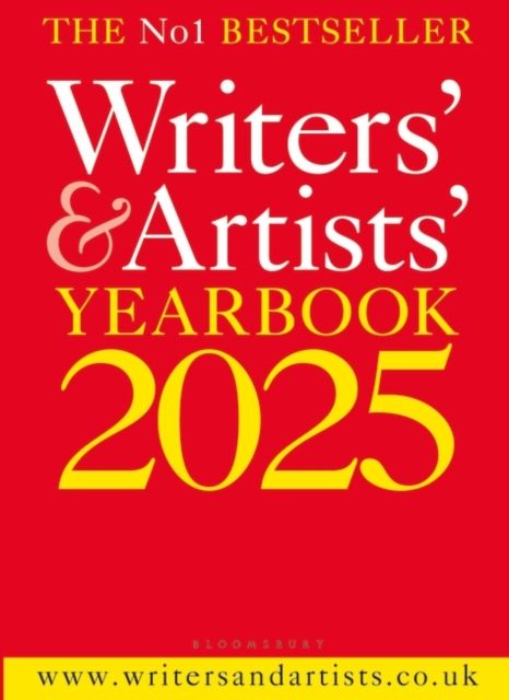 Writers' & Artists' Yearbook 2025 : The best advice on how to write and get published