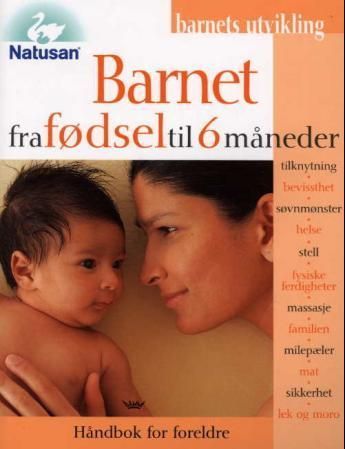 Barnet fra fødsel til 6 måneder