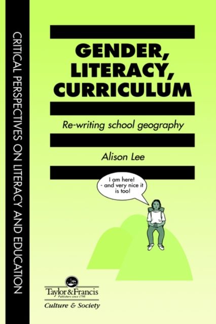 Gender, Literacy, Curriculum : Rewriting School Geography