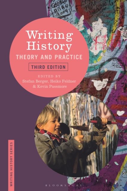 Writing History : Theory and Practice