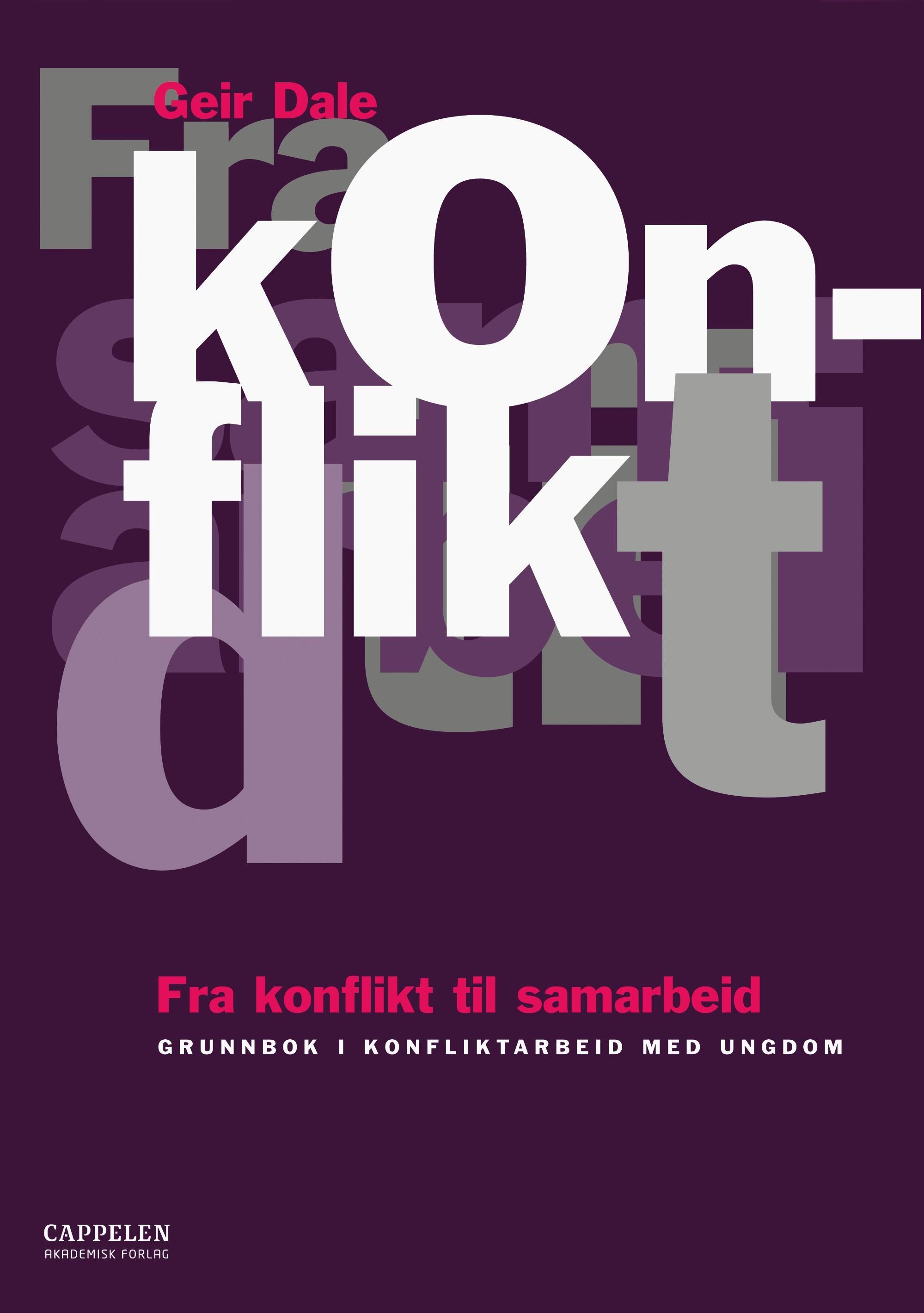 Fra konflikt til samarbeid : grunnbok i konfliktarbeid med ungdom
