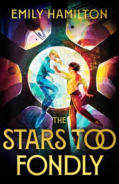The Stars Too Fondly : An interstellar sapphic romance that will lift you up and steal your heart