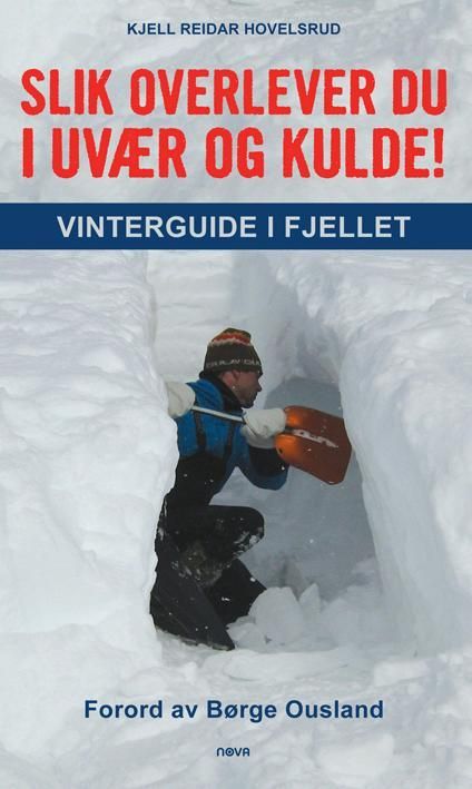 Forsidebilde av Slik overlever du i uvær og kulde! : vinterguide i fjellet