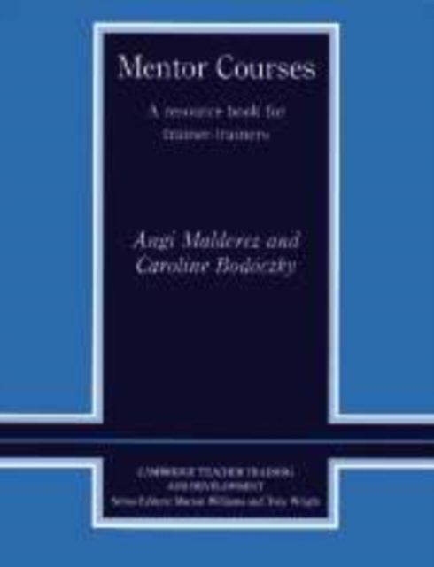 Mentor Courses : A Resource Book for Trainer-Trainers