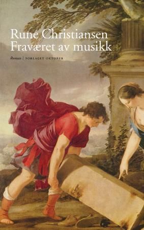 Fraværet av musikk : roman