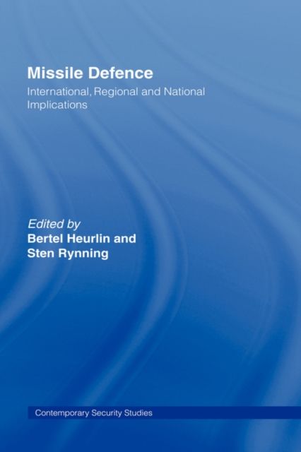 Missile Defence : International, Regional and National Implications