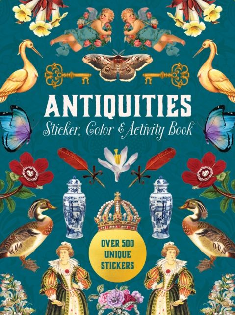 Antiquities Sticker, Color & Activity Book : Over 500 Unique Stickers