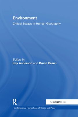 Environment : Critical Essays in Human Geography