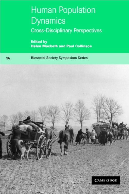 Human Population Dynamics : Cross-Disciplinary Perspectives