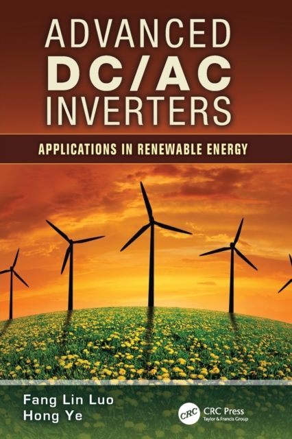 Advanced DC/AC Inverters : Applications in Renewable Energy