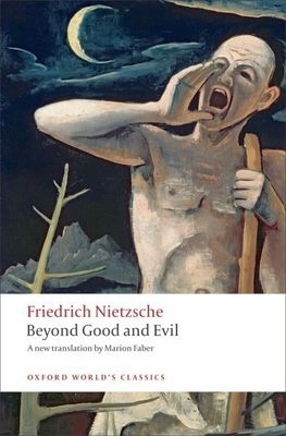 Beyond Good and Evil : Prelude to a Philosophy of the Future