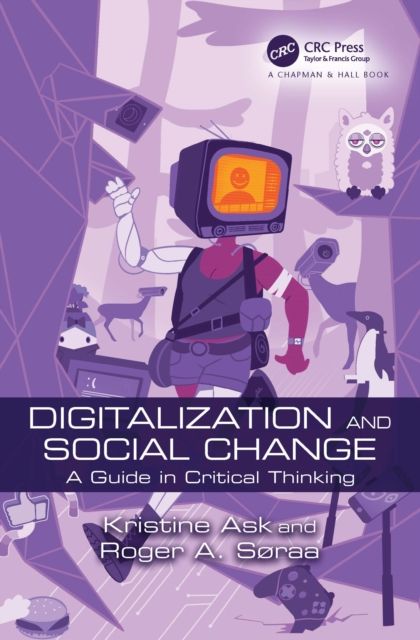 Forsidebilde av Digitalization and Social Change : A Guide in Critical Thinking