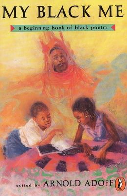 My Black Me : A Beginning Book of Black Poetry