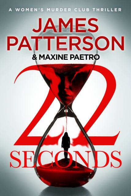 22 Seconds : (Women’s Murder Club 22)