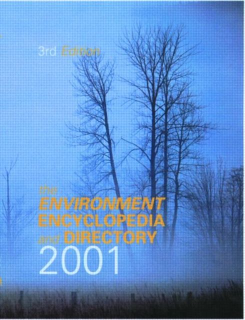 The Environment Encyclopedia and Directory 2001