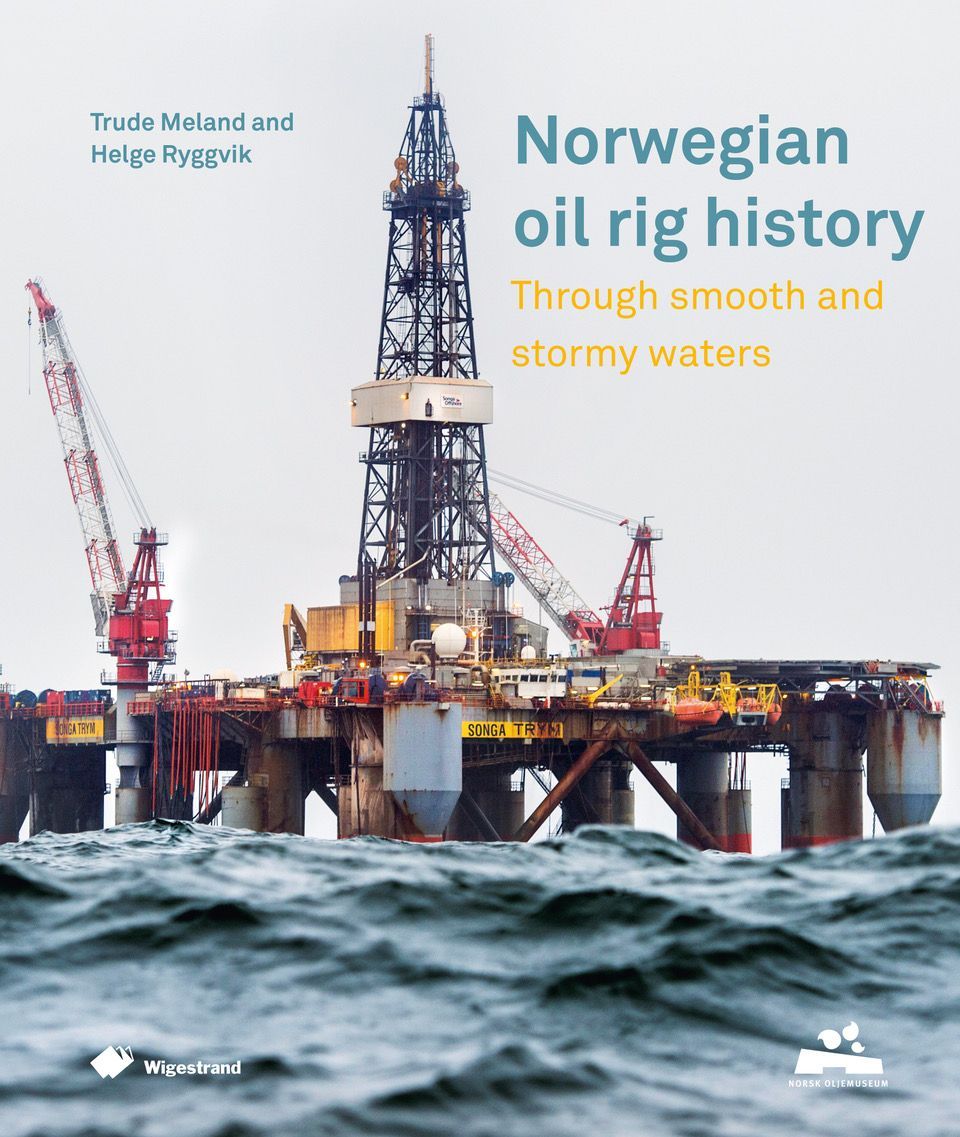 Norwegian oil rig history : through smooth and stormy waters