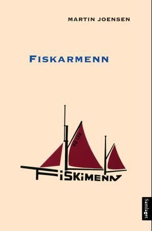 Fiskarmenn : roman