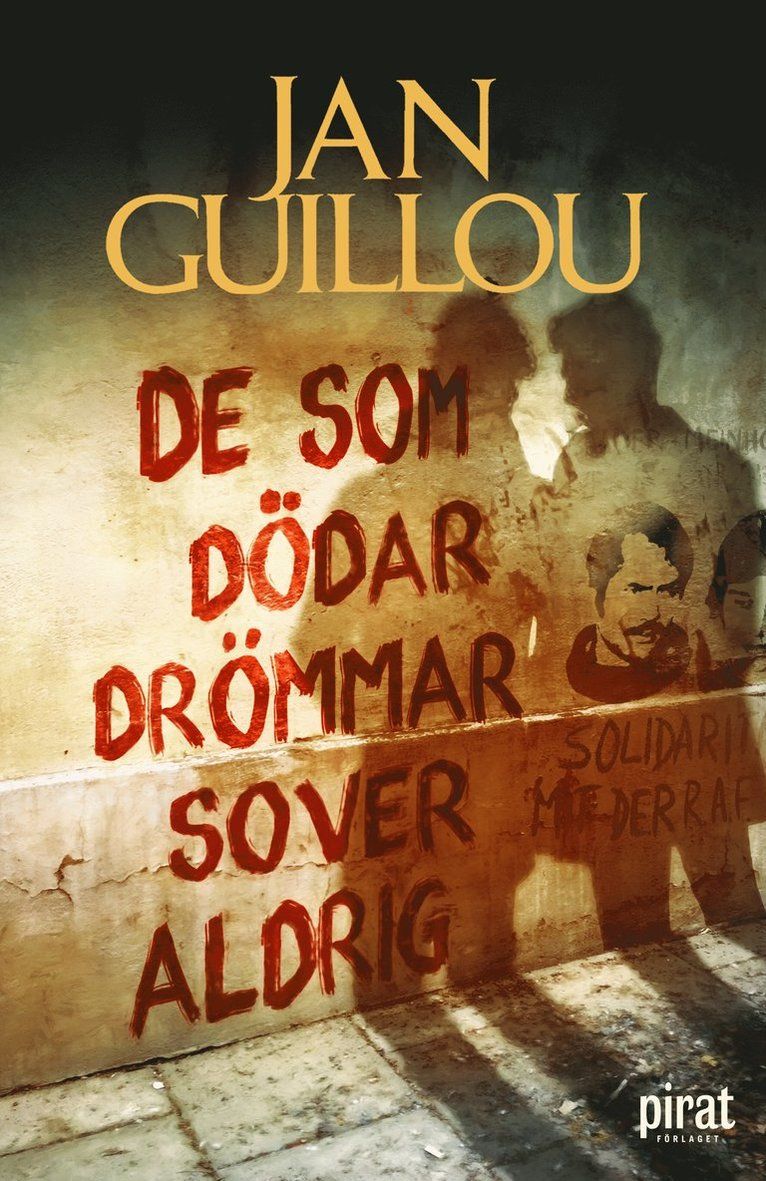De som dödar drömmar sover aldrig