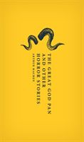 The great god Pan : and other horror stories