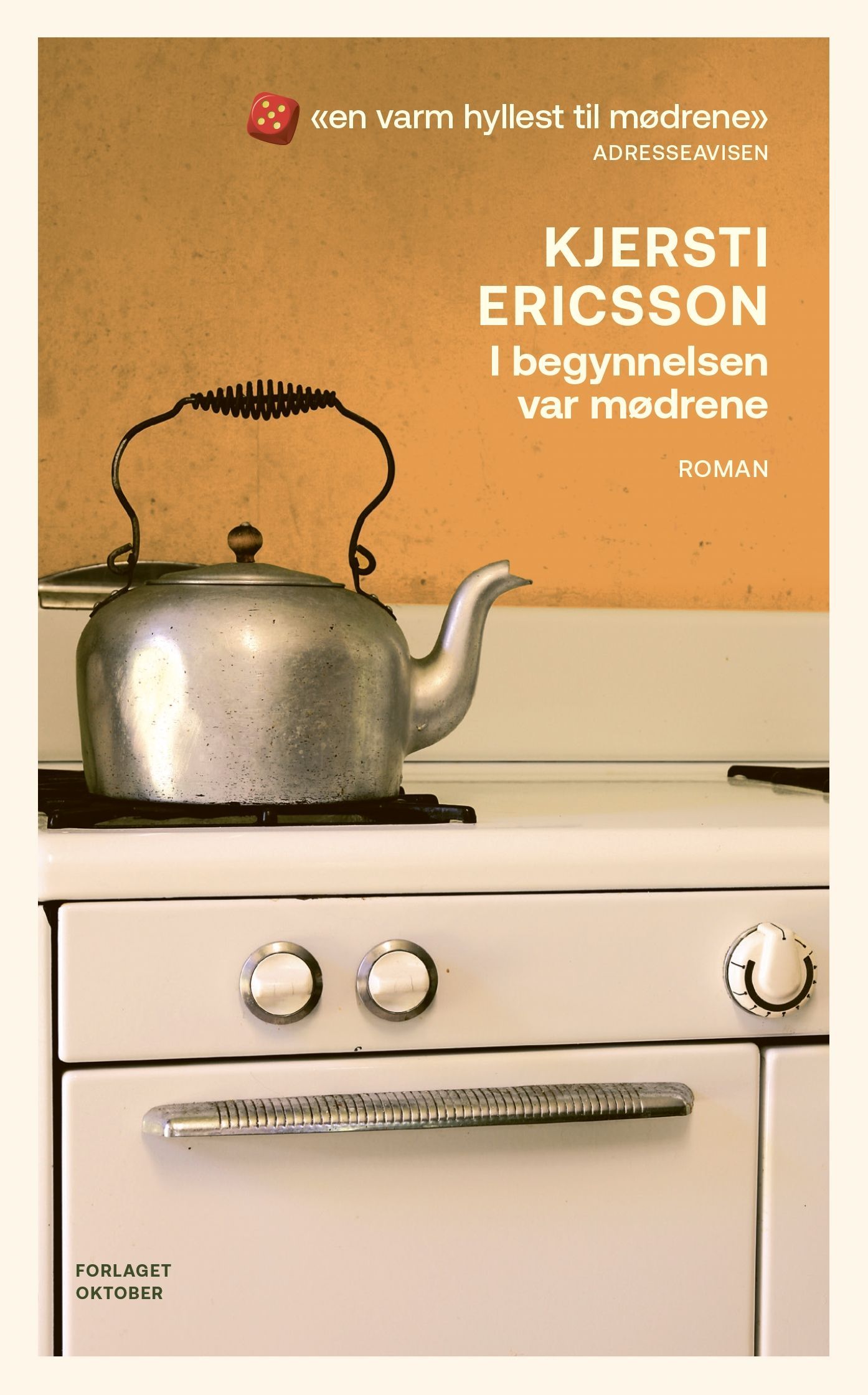 I begynnelsen var mødrene : roman