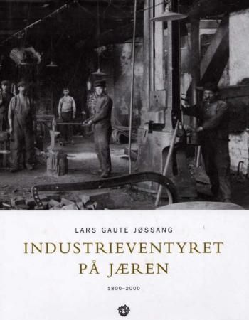 Industrieventyret på Jæren : 1800-2000